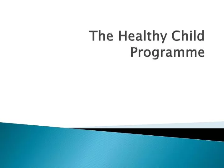 the healthy child programme