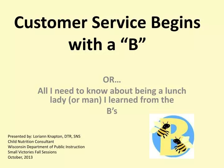 customer service begins with a b