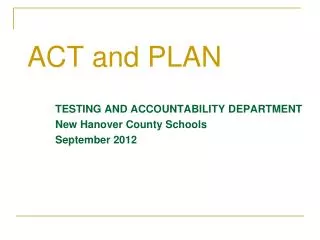 ACT and PLAN