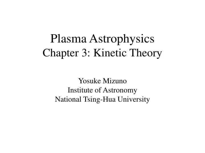 plasma astrophysics chapter 3 kinetic theory