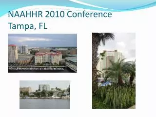 NAAHHR 2010 Conference Tampa, FL