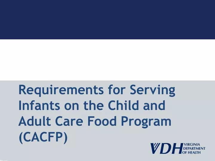 requirements for serving infants on the child and adult care food program cacfp
