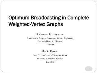 Optimum Broadcasting in Complete Weighted-Vertex Graphs
