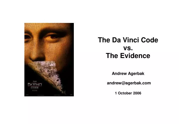 the da vinci code vs the evidence andrew agerbak 1 october 2006