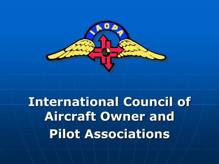 international council of aircraft owner and pilot associations