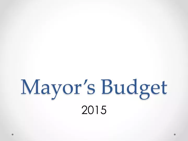 mayor s budget