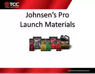 Johnsen’s Pro Launch Materials