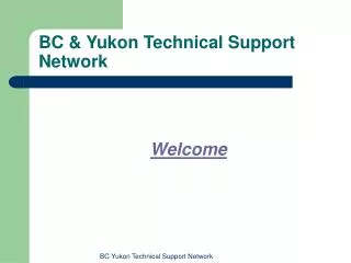 BC &amp; Yukon Technical Support Network