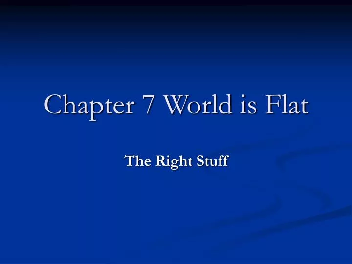 chapter 7 world is flat