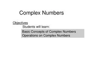 Objectives 	Students will learn: