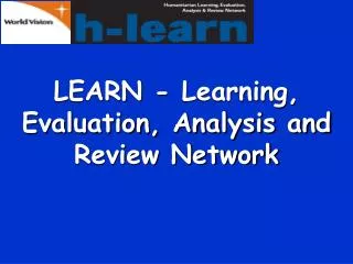 LEARN - Learning, Evaluation, Analysis and Review Network