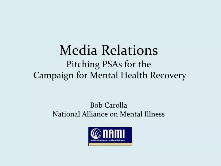 media relations pitching psas for the campaign for mental health recovery