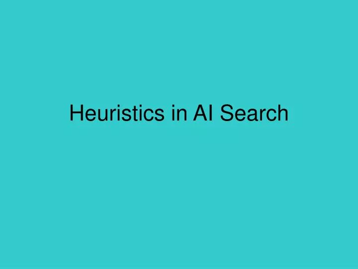 heuristics in ai search