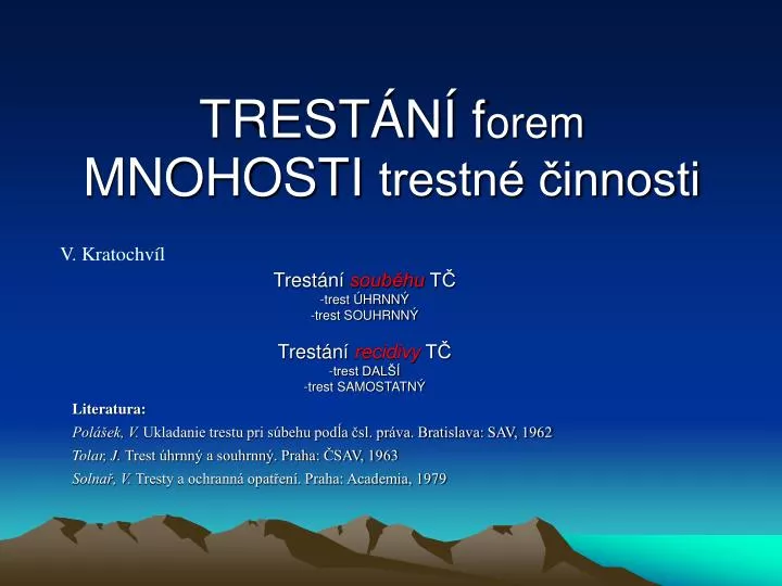 trest n f orem mnohosti trestn innosti