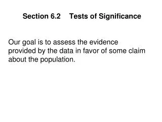 Section 6.2	Tests of Significance