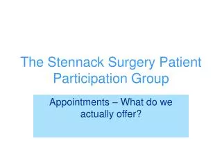 The Stennack Surgery Patient Participation Group