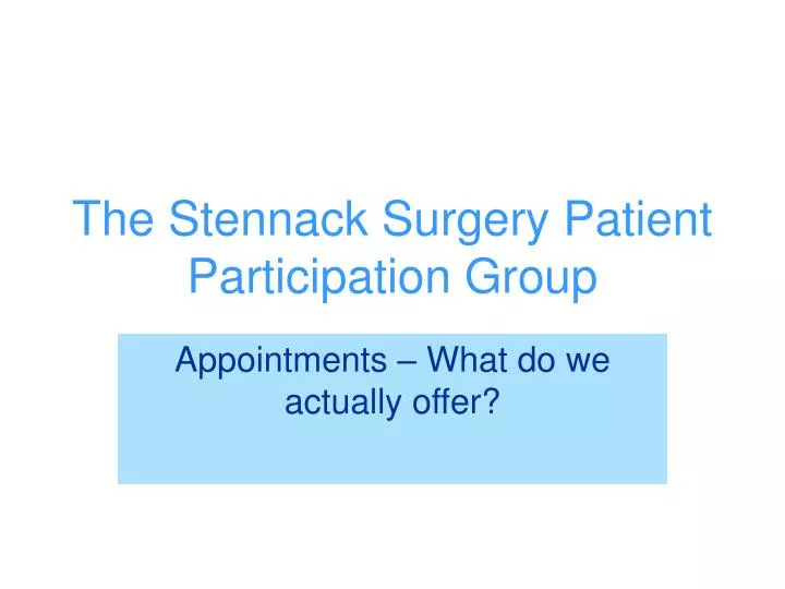 the stennack surgery patient participation group