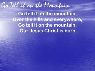 go tell it on the mountain