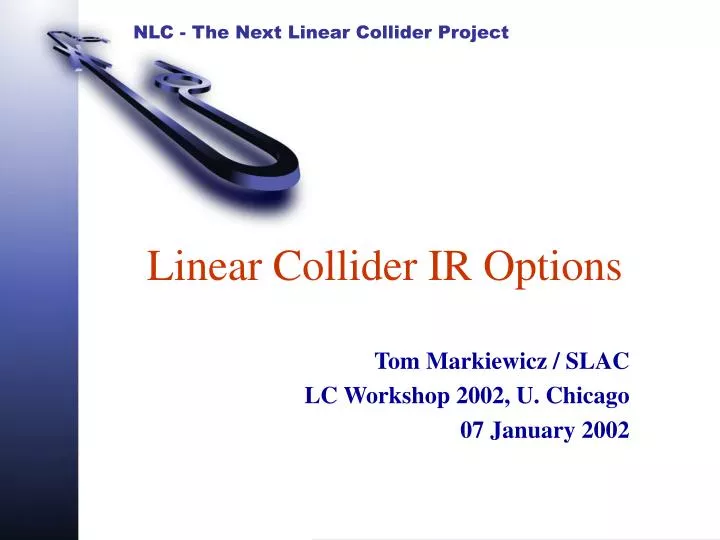 linear collider ir options