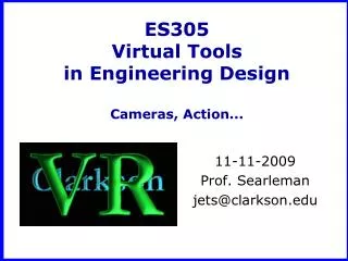 ES305 Virtual Tools in Engineering Design Cameras, Action...