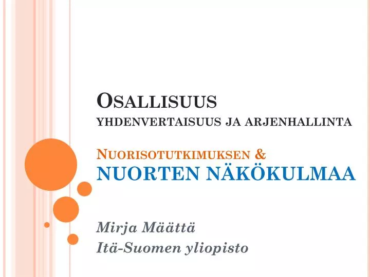 osallisuus yhdenvertaisuus ja arjenhallinta nuorisotutkimuksen nuorten n k kulmaa