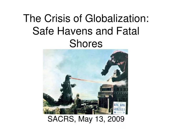 the crisis of globalization safe havens and fatal shores