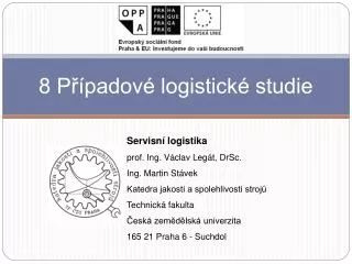 8 p padov logistick studie