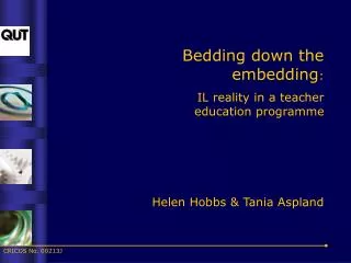 Bedding down the embedding : IL reality in a teacher education programme