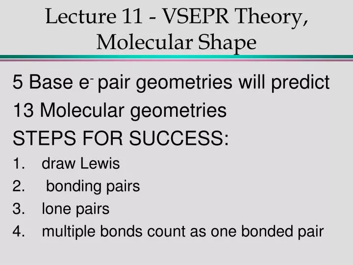 lecture 11 vsepr theory molecular shape