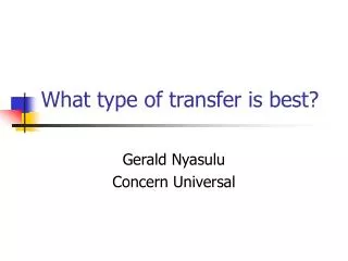 What type of transfer is best?