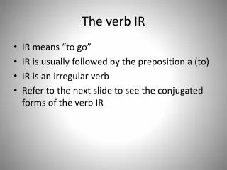 The verb IR