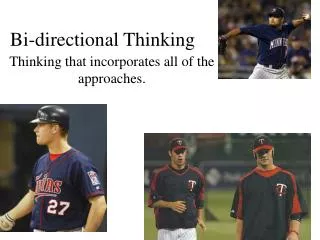 Bi-directional Thinking