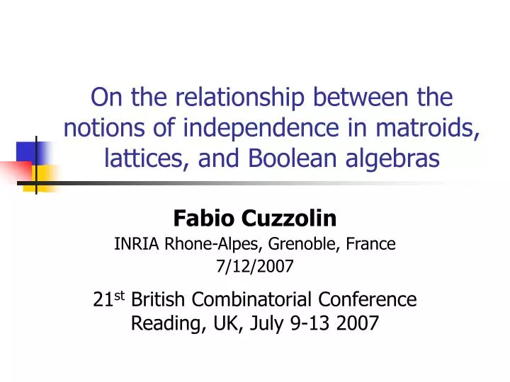 on the relationship between the notions of independence in matroids lattices and boolean algebras