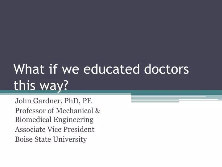 what if we educated doctors this way