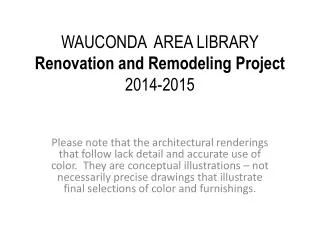 WAUCONDA AREA LIBRARY Renovation and Remodeling Project 2014-2015