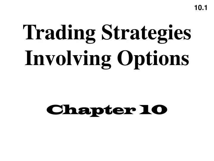 trading strategies involving options chapter 10