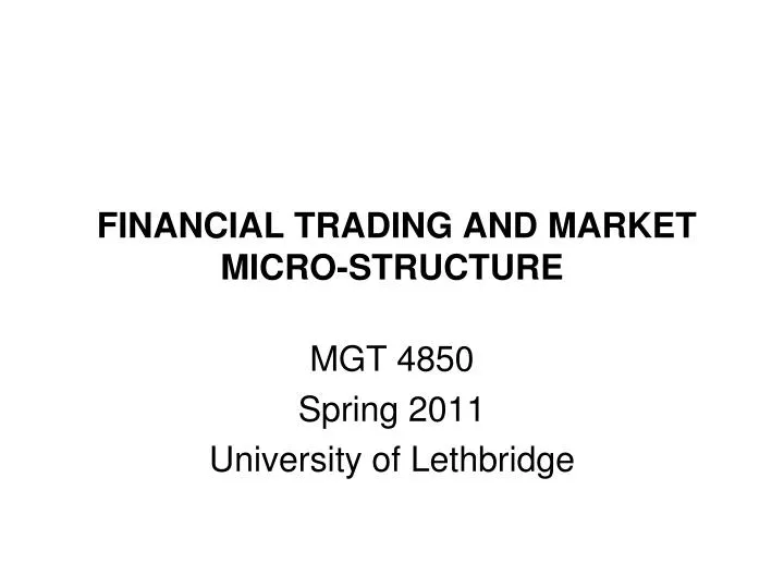 financial trading and market micro structure