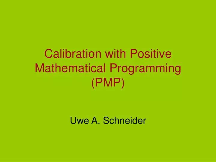 calibration with positive mathematical programming pmp