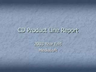 CD Product Line Report