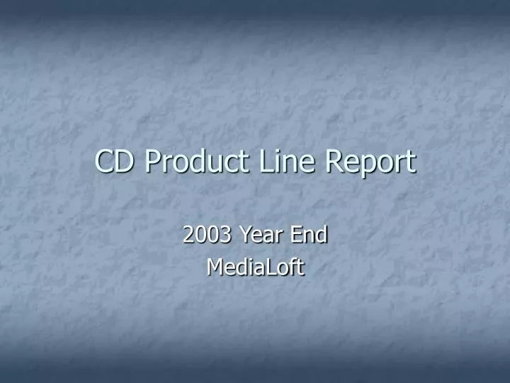 cd product line report