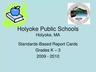 Holyoke Public Schools Holyoke, MA