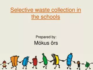 Selective waste collection in the schools