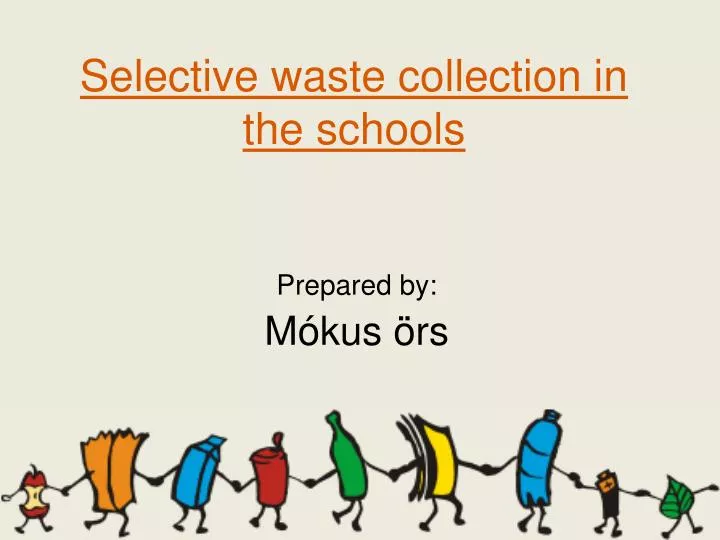 selective waste collection in the schools