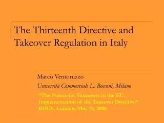 The Thirteenth Directive and Takeover Regulation in Italy