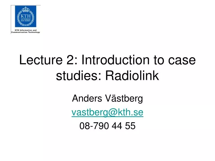 lecture 2 introduction to case studies radiolink