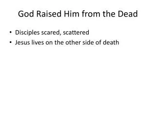 God Raised Him from the Dead
