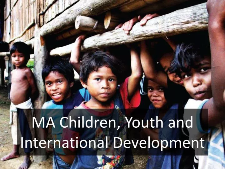 ma children youth and international development