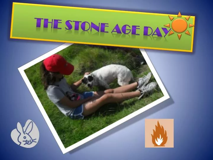 the stone age day