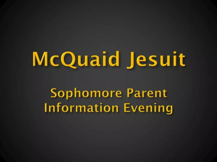 mcquaid jesuit sophomore parent information evening