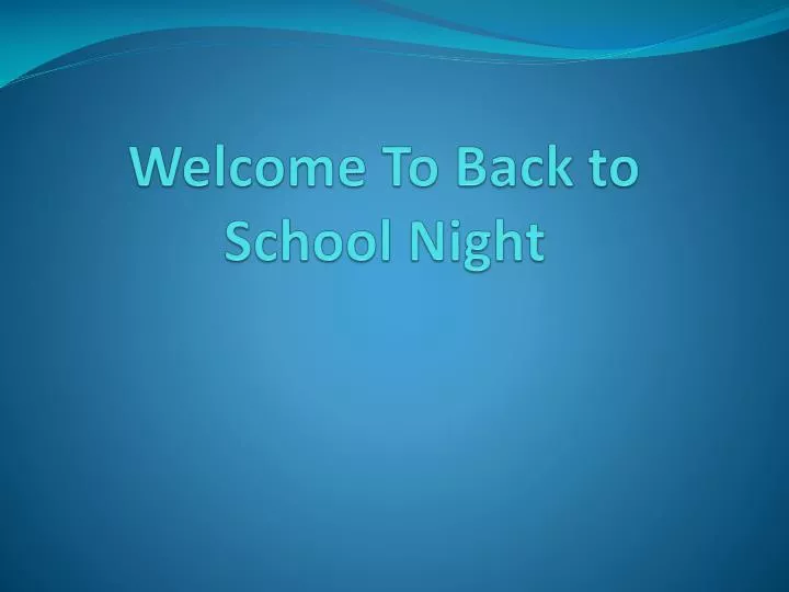 welcome to back to school night